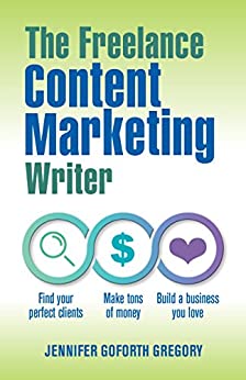cover of the book The Freelance Content Marketing Writer